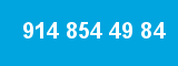 914 854 49 84